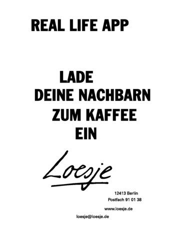 REAL LIFE APP / LADE DEINE NACHBARN ZUM KAFFEE EIN